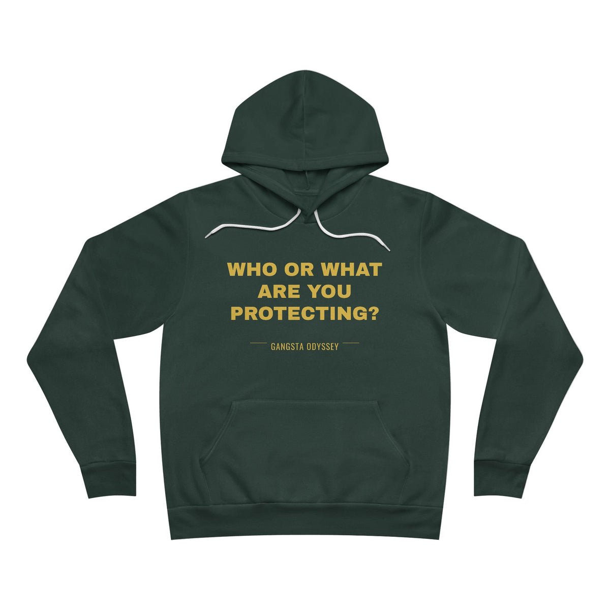 who or WHAT are you protecting? Hoodie - Gold on Forest