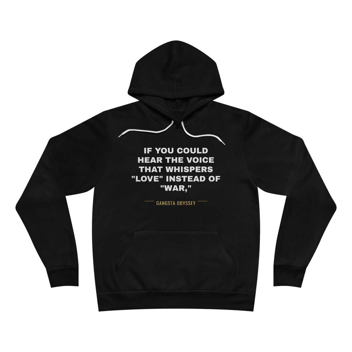 If you could hear the voice that whispers "love" instead of "war," Hoodie - White on Black