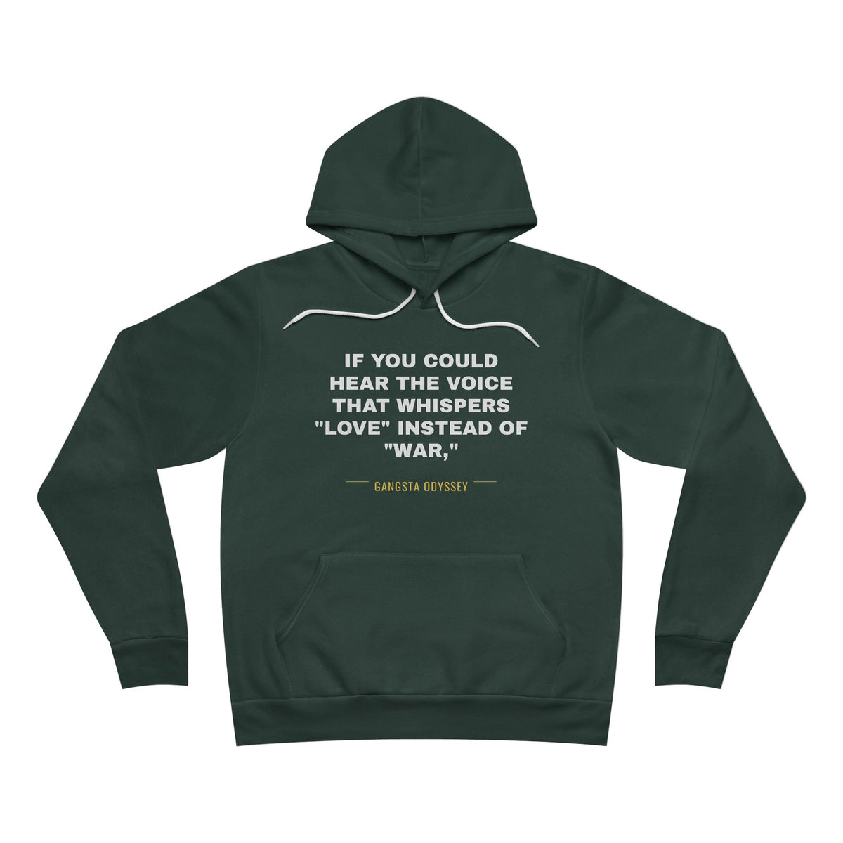 If you could hear the voice that whispers "love" instead of "war," Hoodie - White on Forest