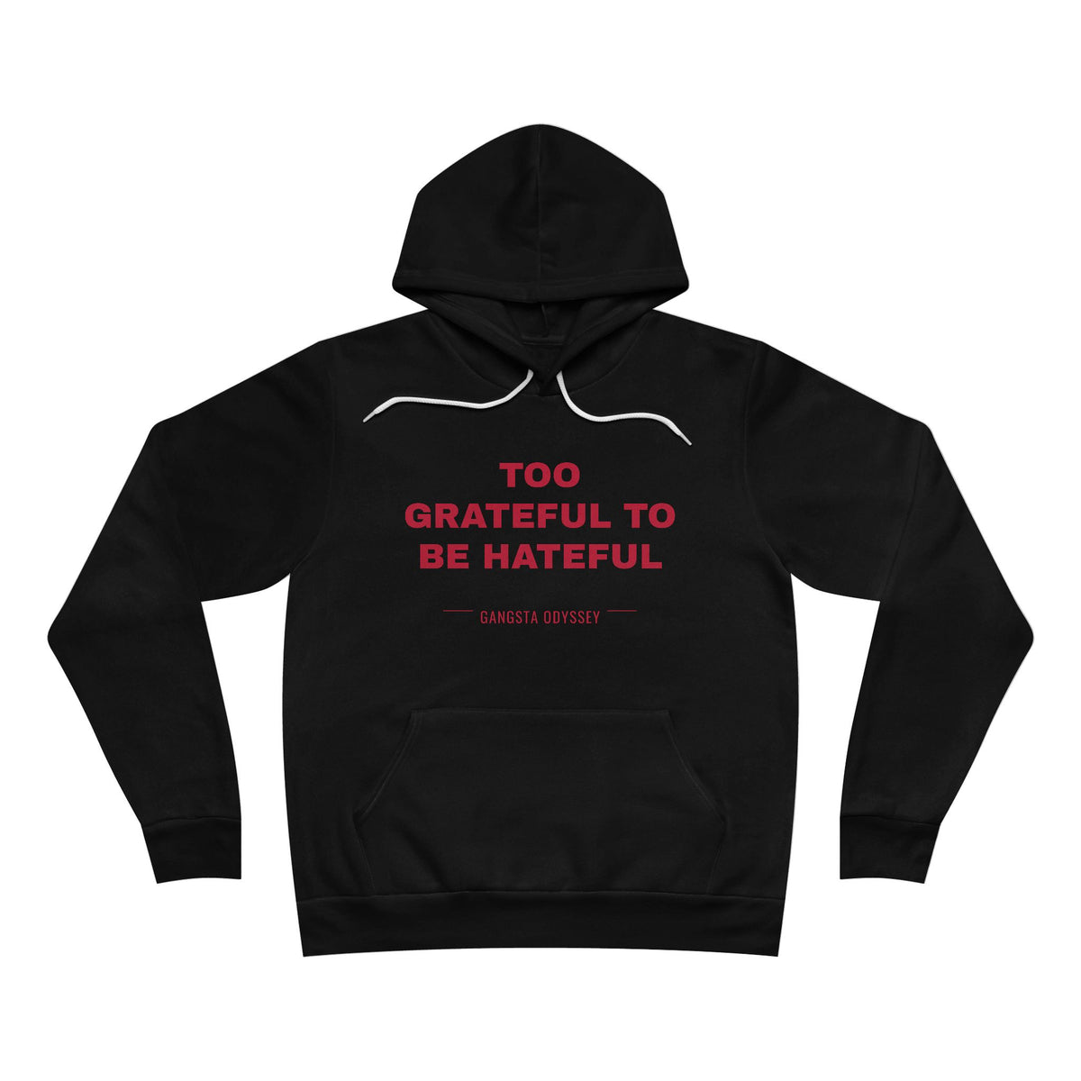 Too Grateful To Be Hateful Hoodie - Red on Black