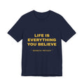 Life Is Everything You Believe Tee - Gold on Navy