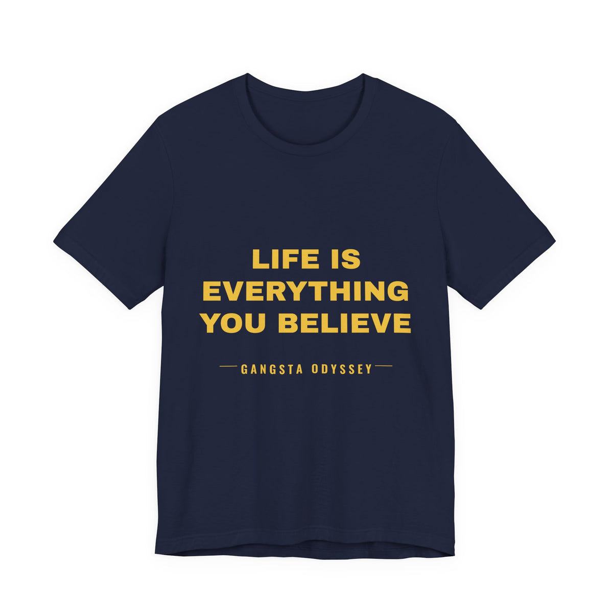 Life Is Everything You Believe Tee - Gold on Navy