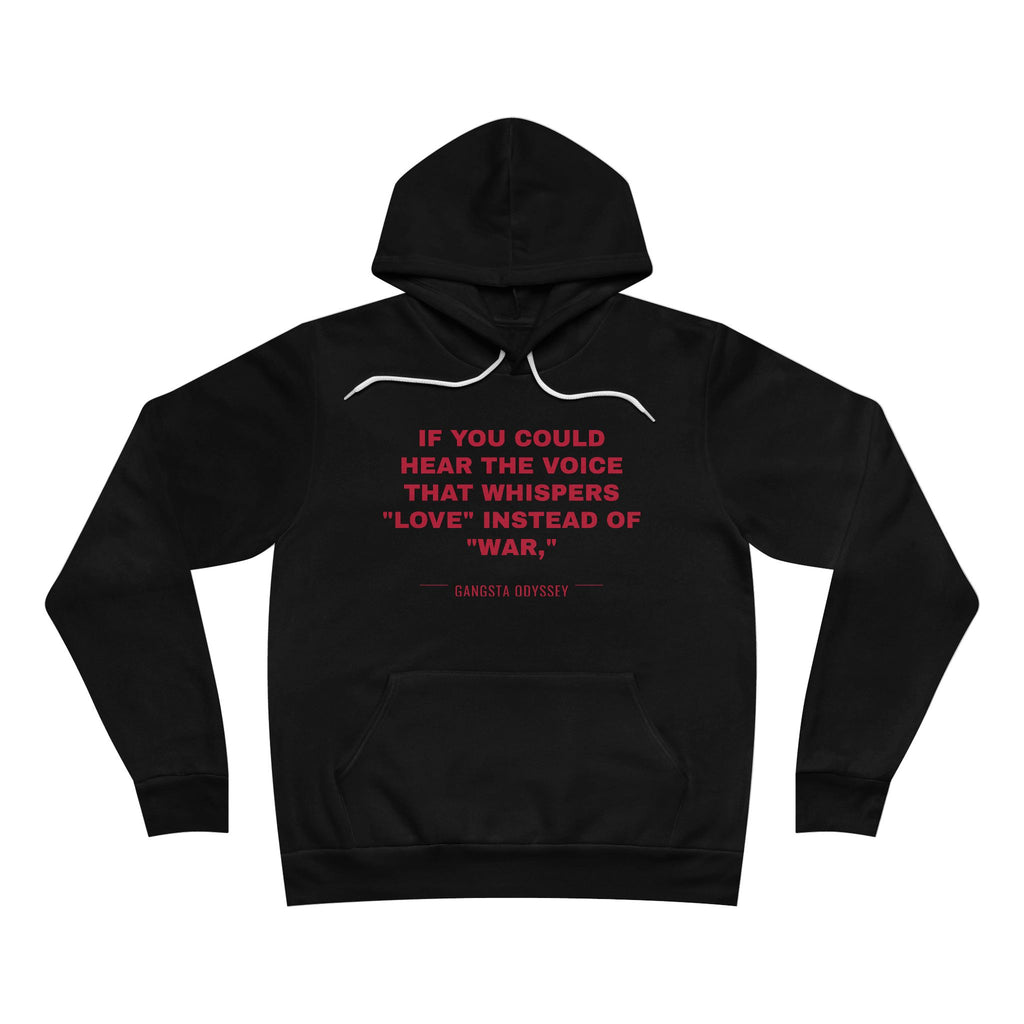 If you could hear the voice that whispers "love" instead of "war," Hoodie - Red on Black