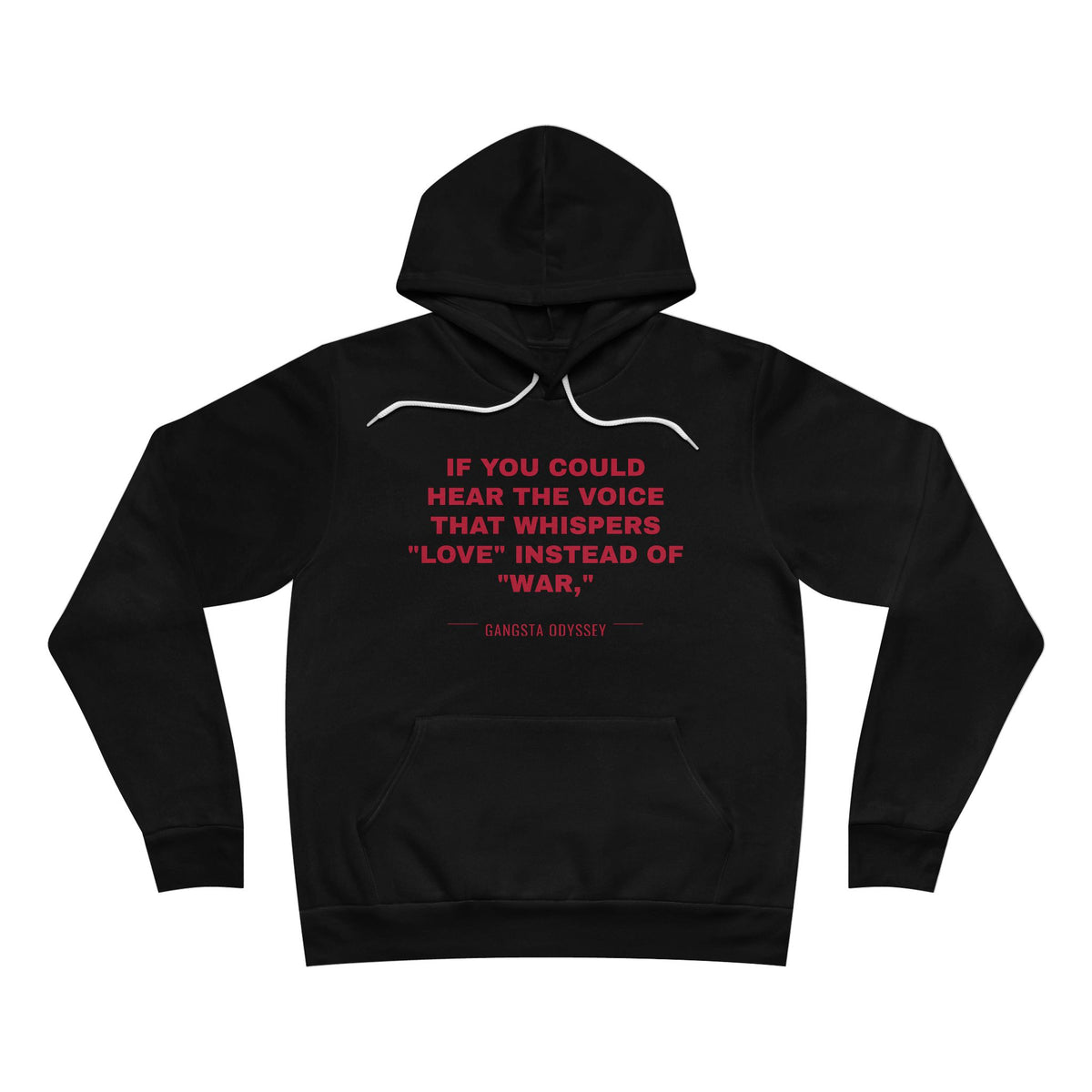 If you could hear the voice that whispers "love" instead of "war," Hoodie - Red on Black