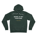 work is my fortune Hoodie - White on Forest
