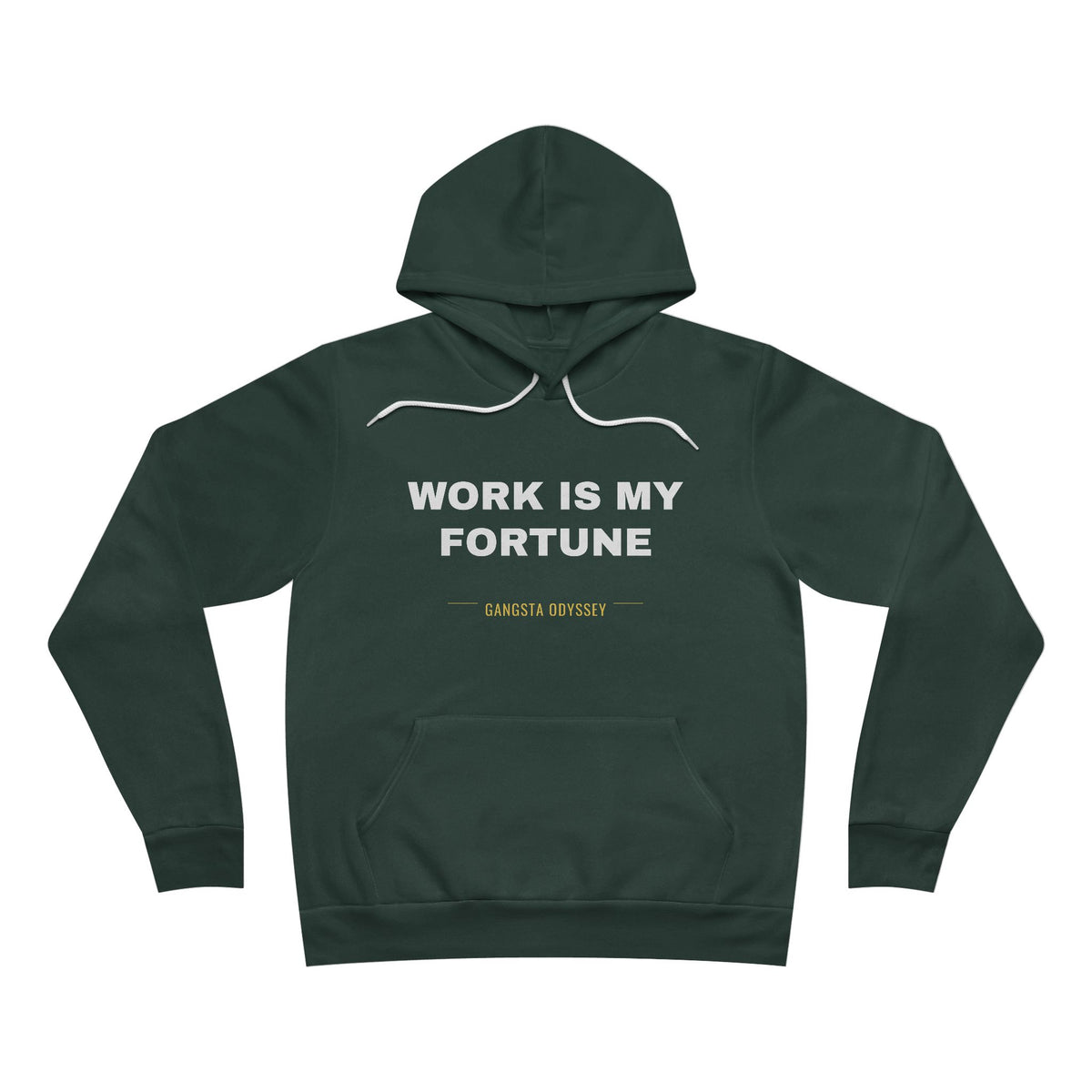 work is my fortune Hoodie - White on Forest