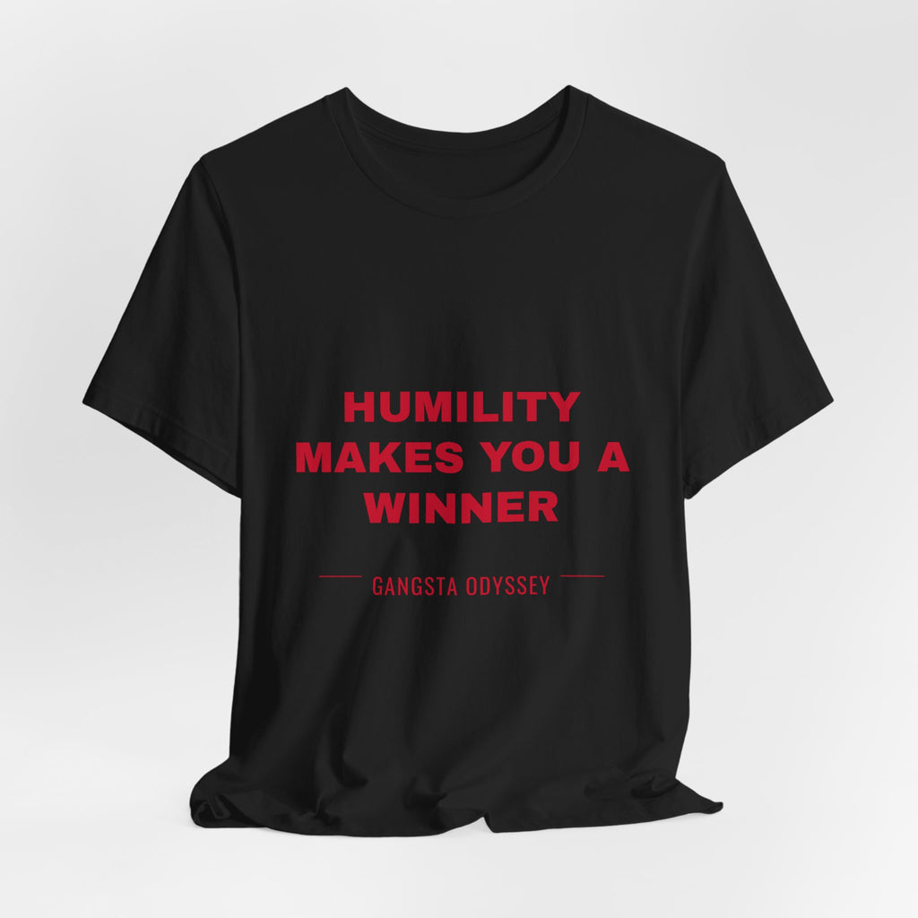 humility makes you a winner Tee - Red on Black