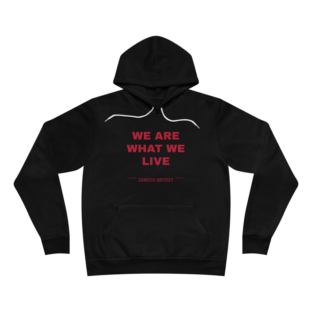 we are what we live Hoodie - Red on Black