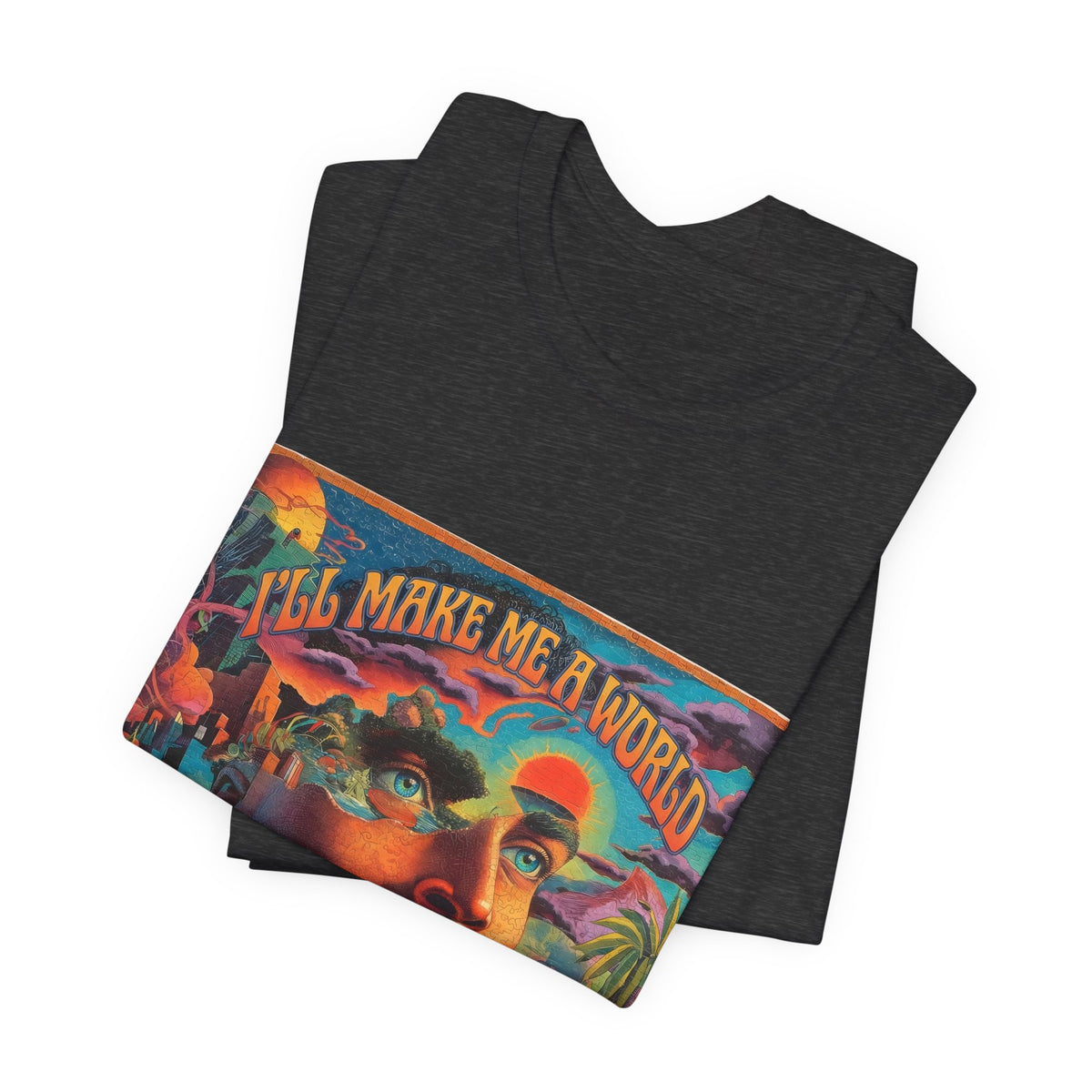 I'll Make Me A World Tee