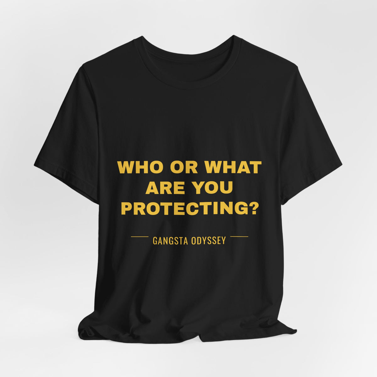 who or WHAT are you protecting? Tee - Gold on Black