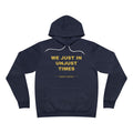 We just in unjust times. Hoodie - Gold on Navy
