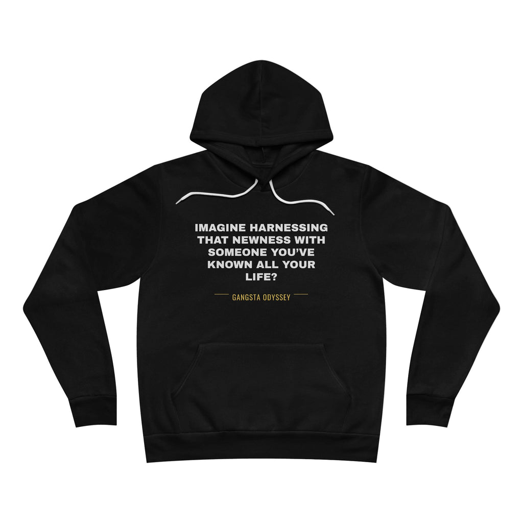 imagine harnessing that newness with someone you've known all your life? Hoodie - White on Black