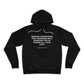 imagine harnessing that newness with someone you've known all your life? Hoodie - White on Black