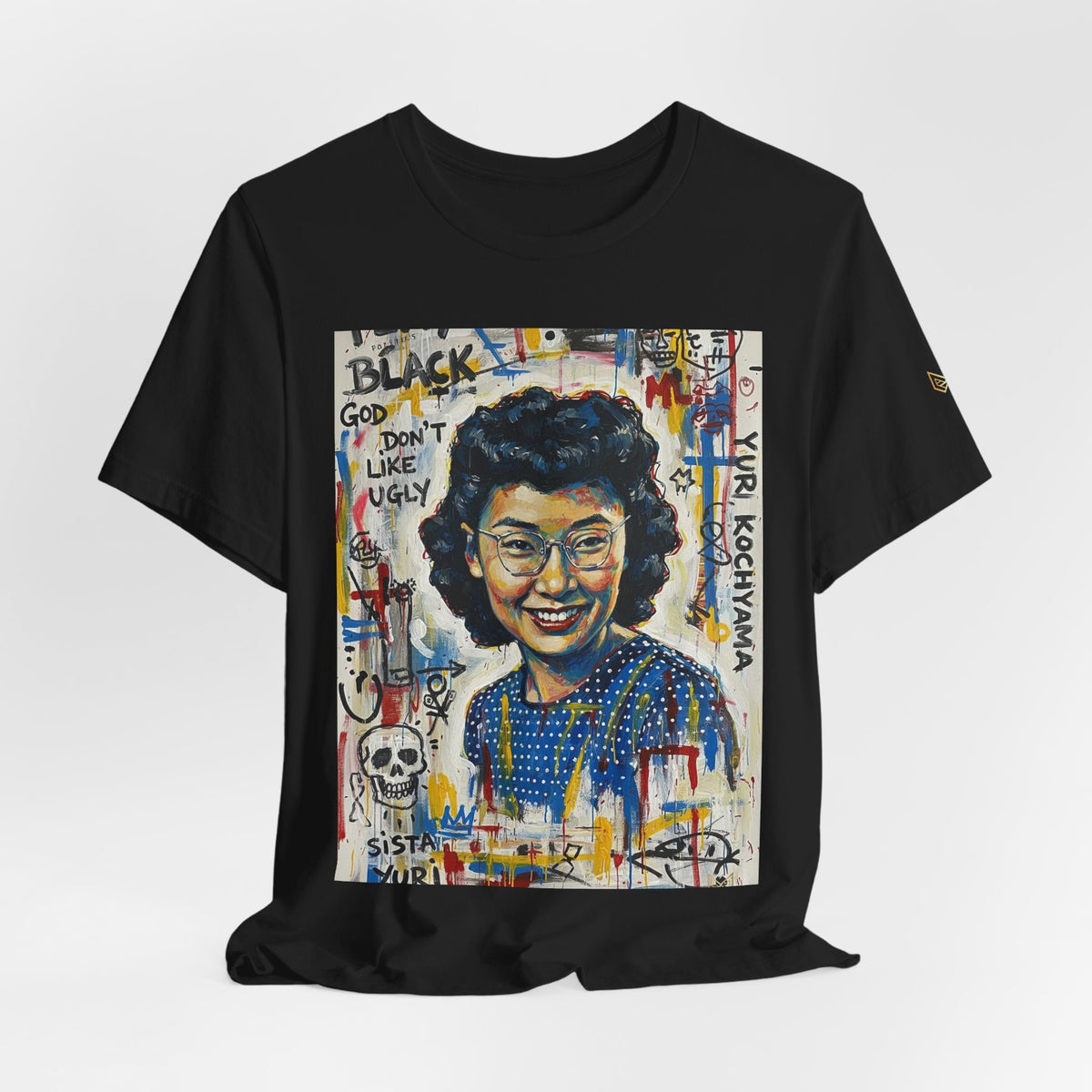 God Don't Like Ugly - Sista Yuri - Unisex Tee