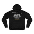 love is the ambience and you serve as a séance to trance Hoodie - White on Black