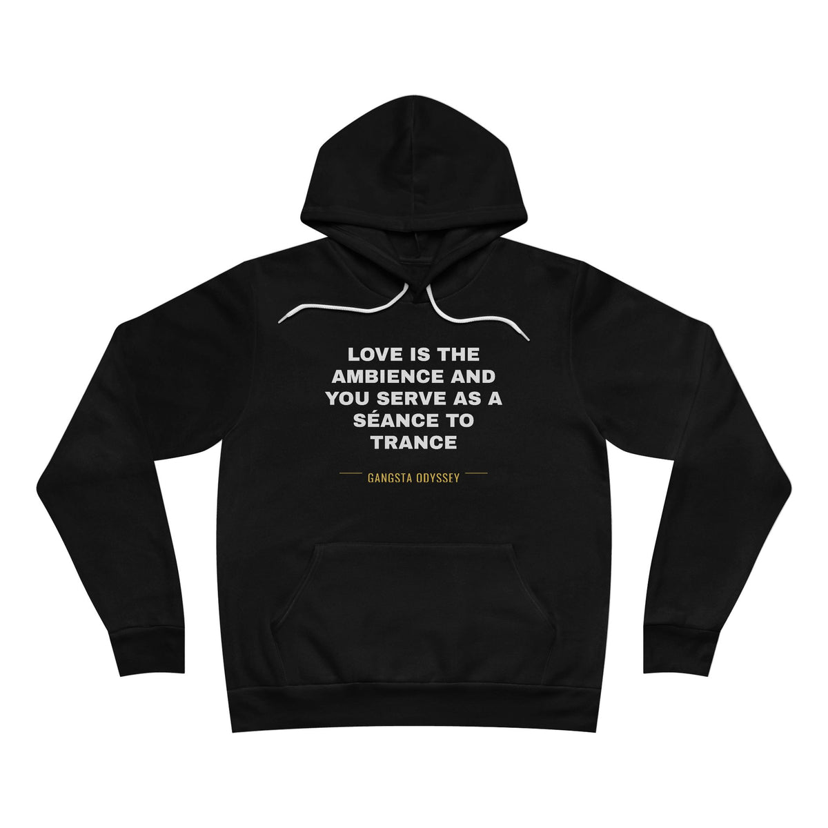 love is the ambience and you serve as a séance to trance Hoodie - White on Black