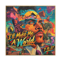 I'll Make Me A World-Raw Jigsaw - Canvas