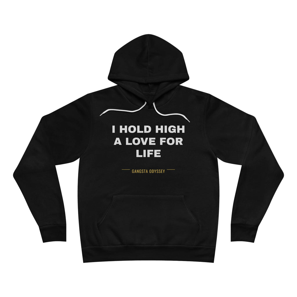 I hold high a love for life Hoodie - White on Black