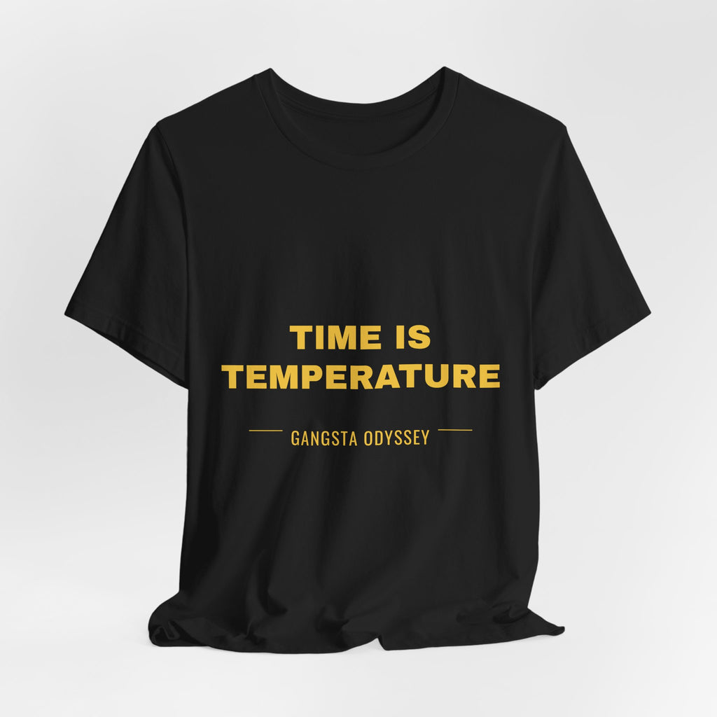 time is temperature Tee - Gold on Black