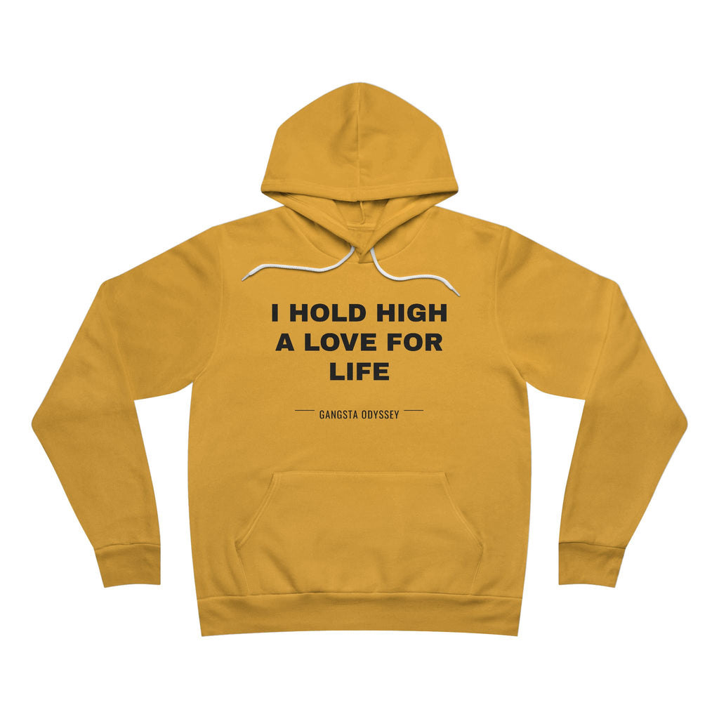 I hold high a love for life Hoodie - Black on Gold