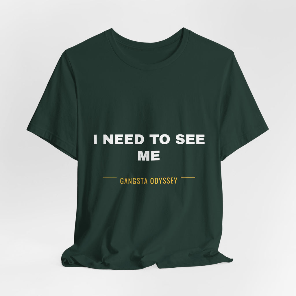 I need to see me Tee - White on Forest