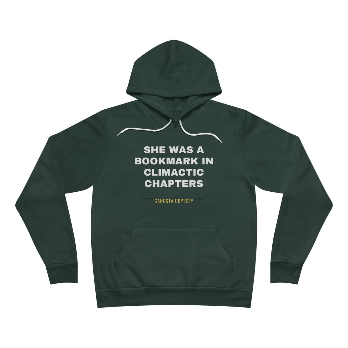 she was a bookmark in climactic chapters Hoodie - White on Forest
