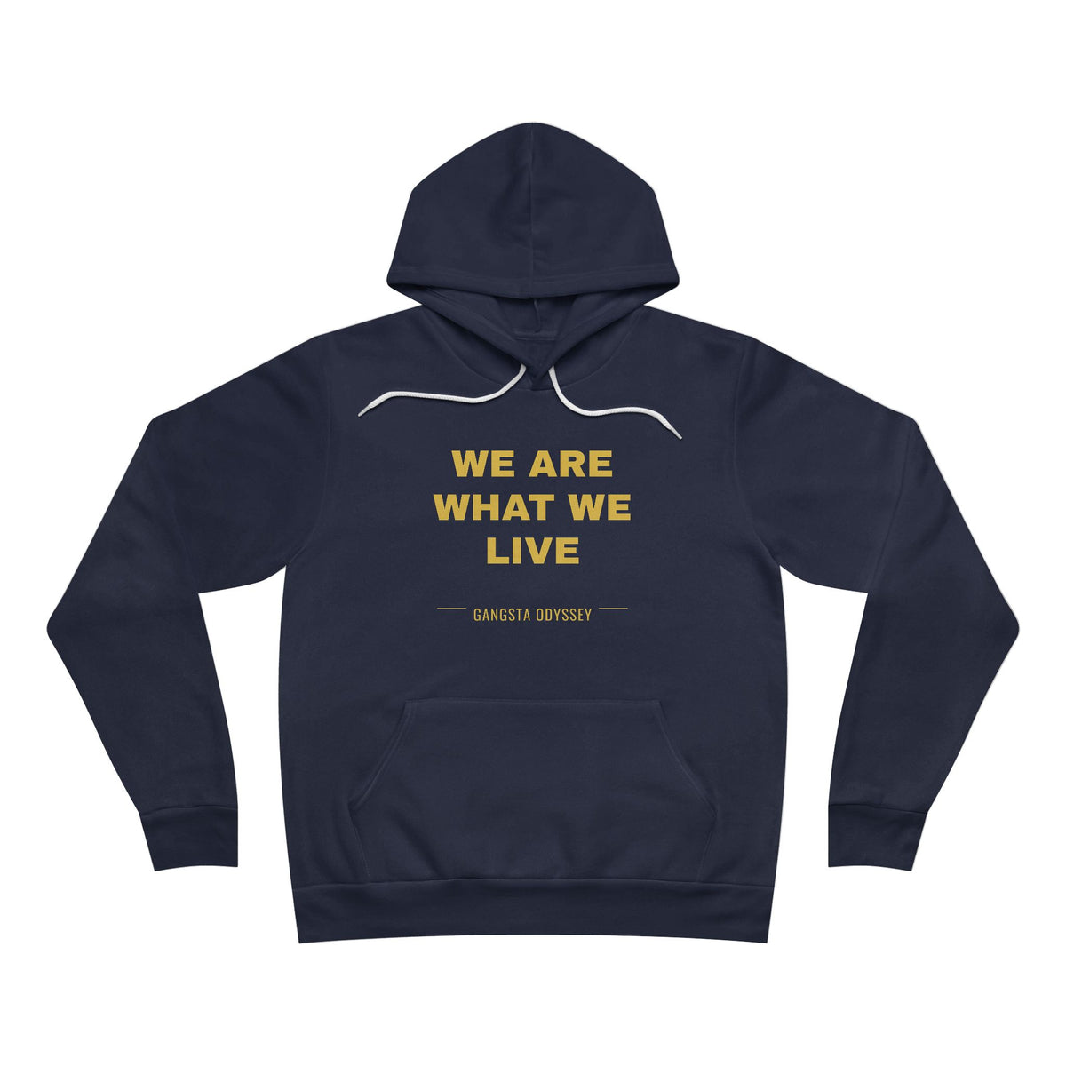 we are what we live Hoodie - Gold on Navy