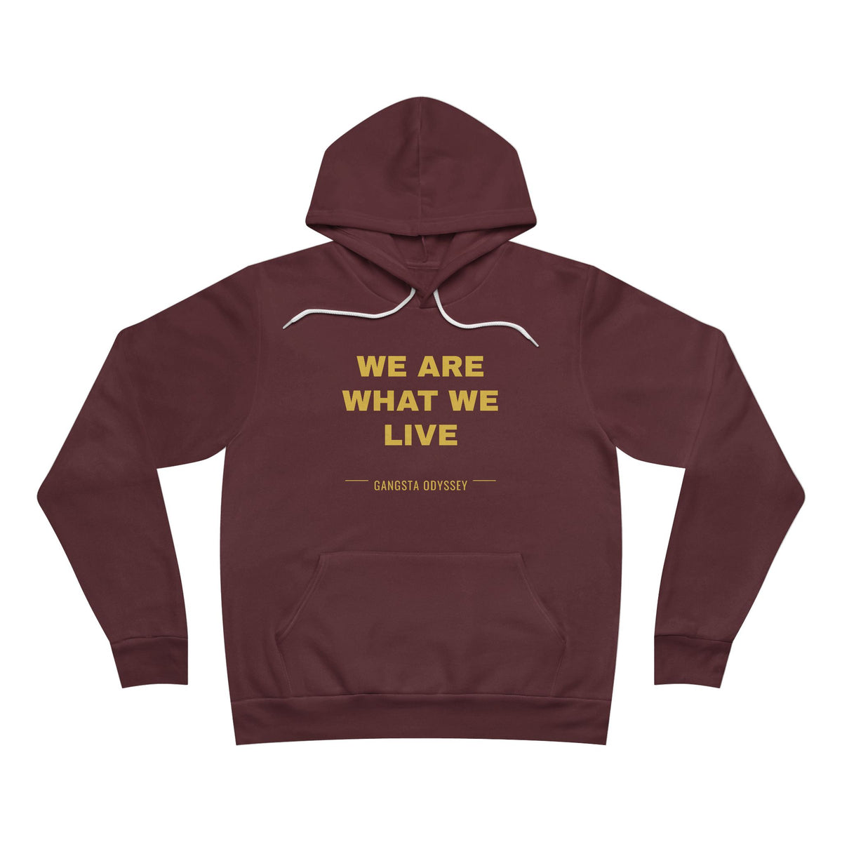 we are what we live Hoodie - Gold on Burgundy