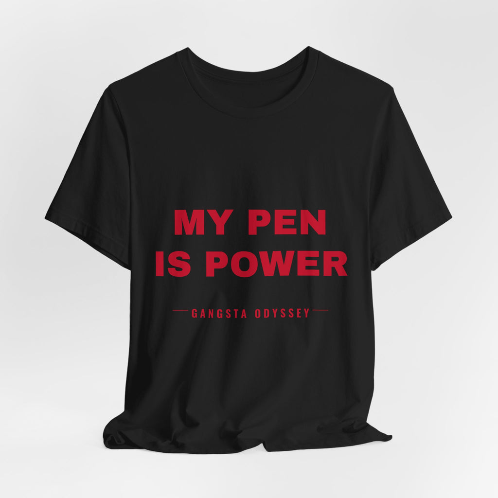 my pen is power Tee - Red on Black