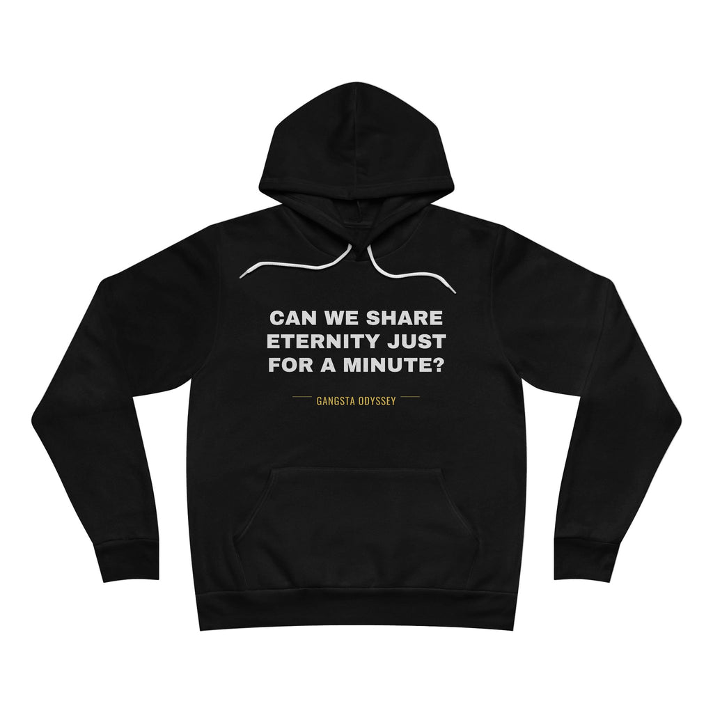 can we share eternity just for a minute? Hoodie - White on Black