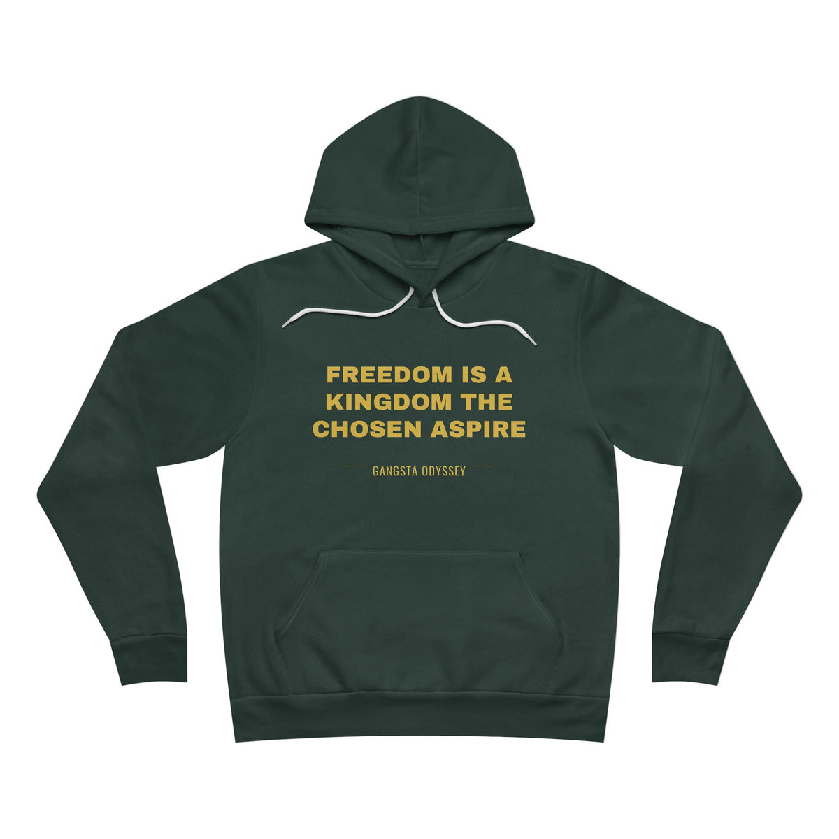 freedom is a kingdom the chosen aspire Hoodie - Gold on Forest