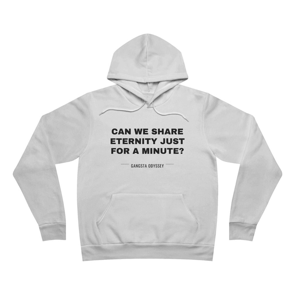 can we share eternity just for a minute? Hoodie - Black on White