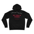 my pen is power Hoodie - Red on Black