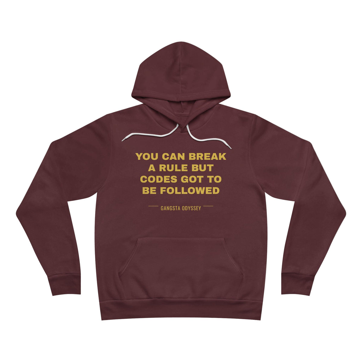 you can break a rule but codes GOT to be followed Hoodie - Gold on Burgundy