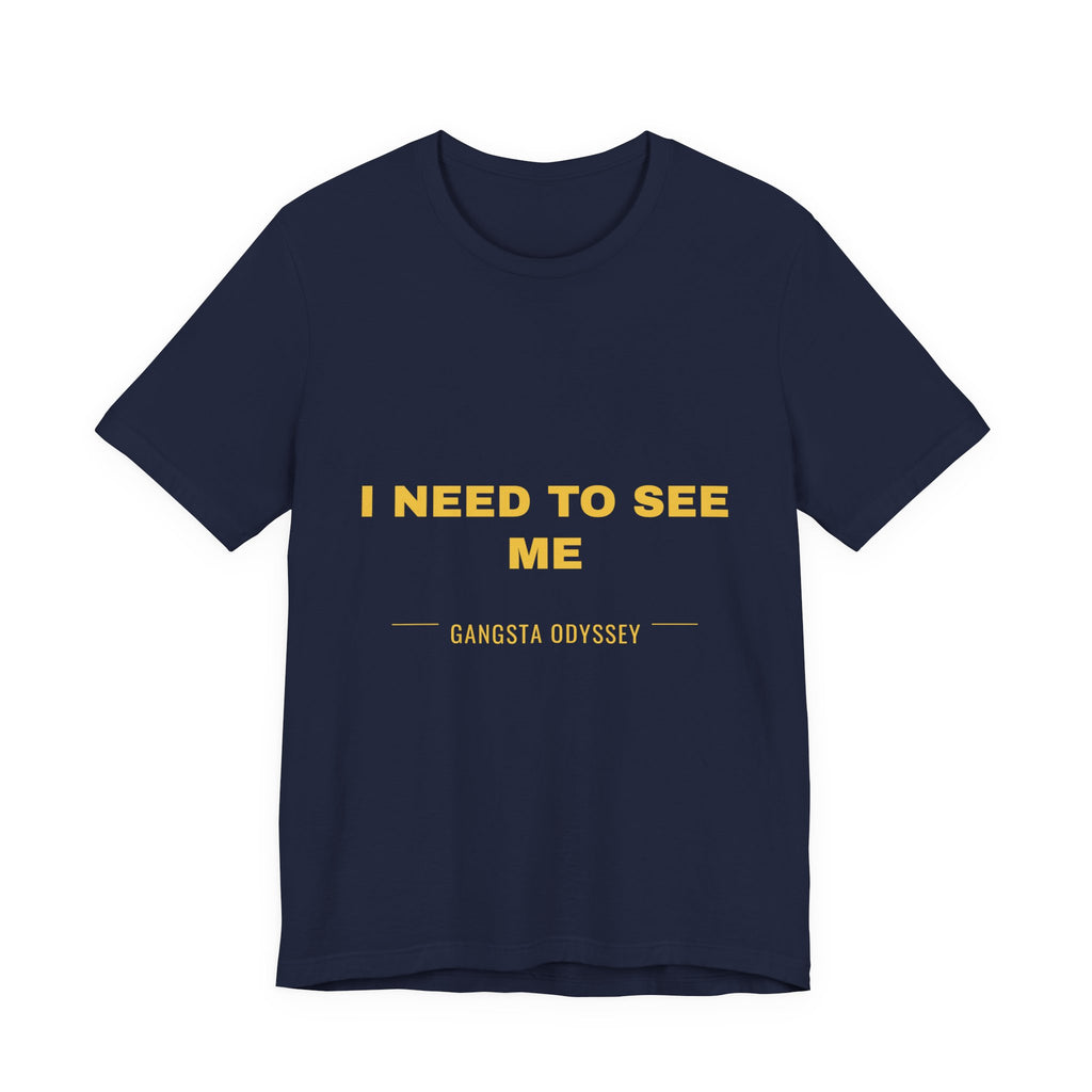 I need to see me Tee - Gold on Navy