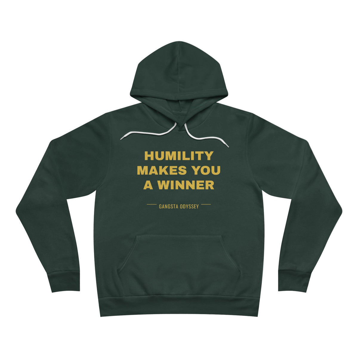 humility makes you a winner Hoodie - Gold on Forest