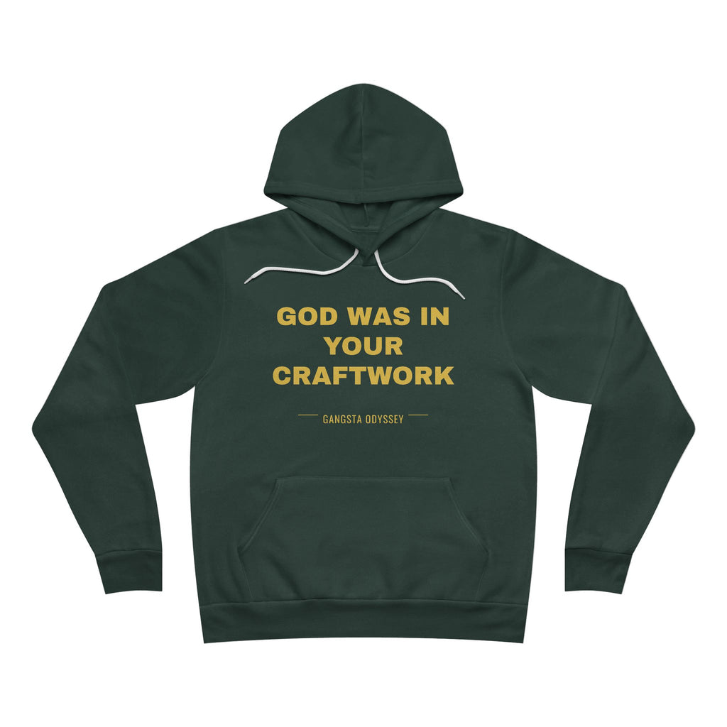 God was in your craftwork Hoodie - Gold on Forest