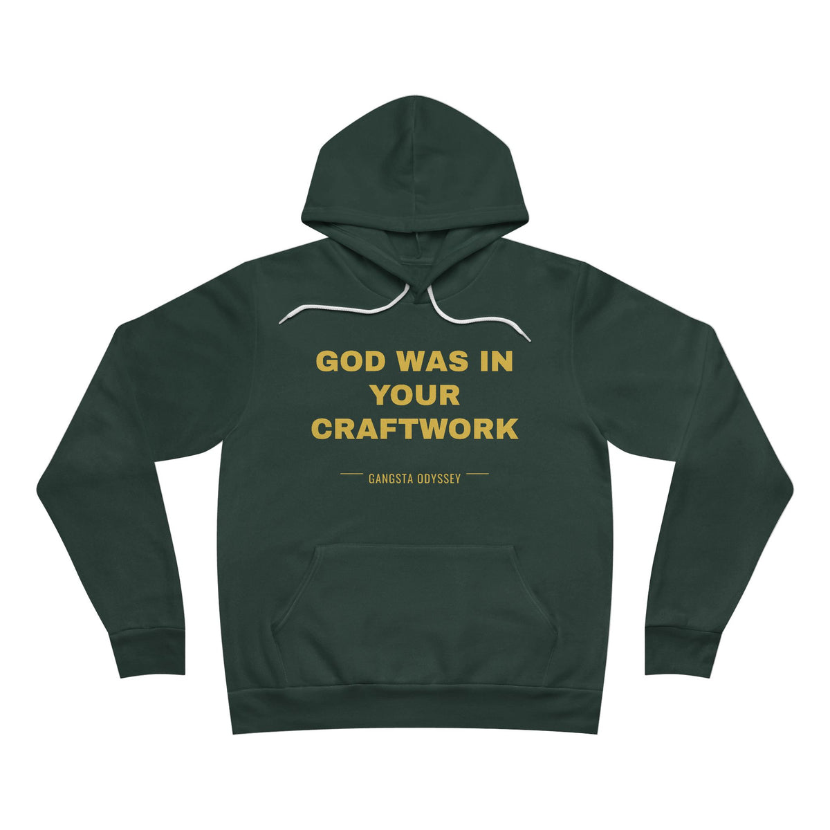 God was in your craftwork Hoodie - Gold on Forest