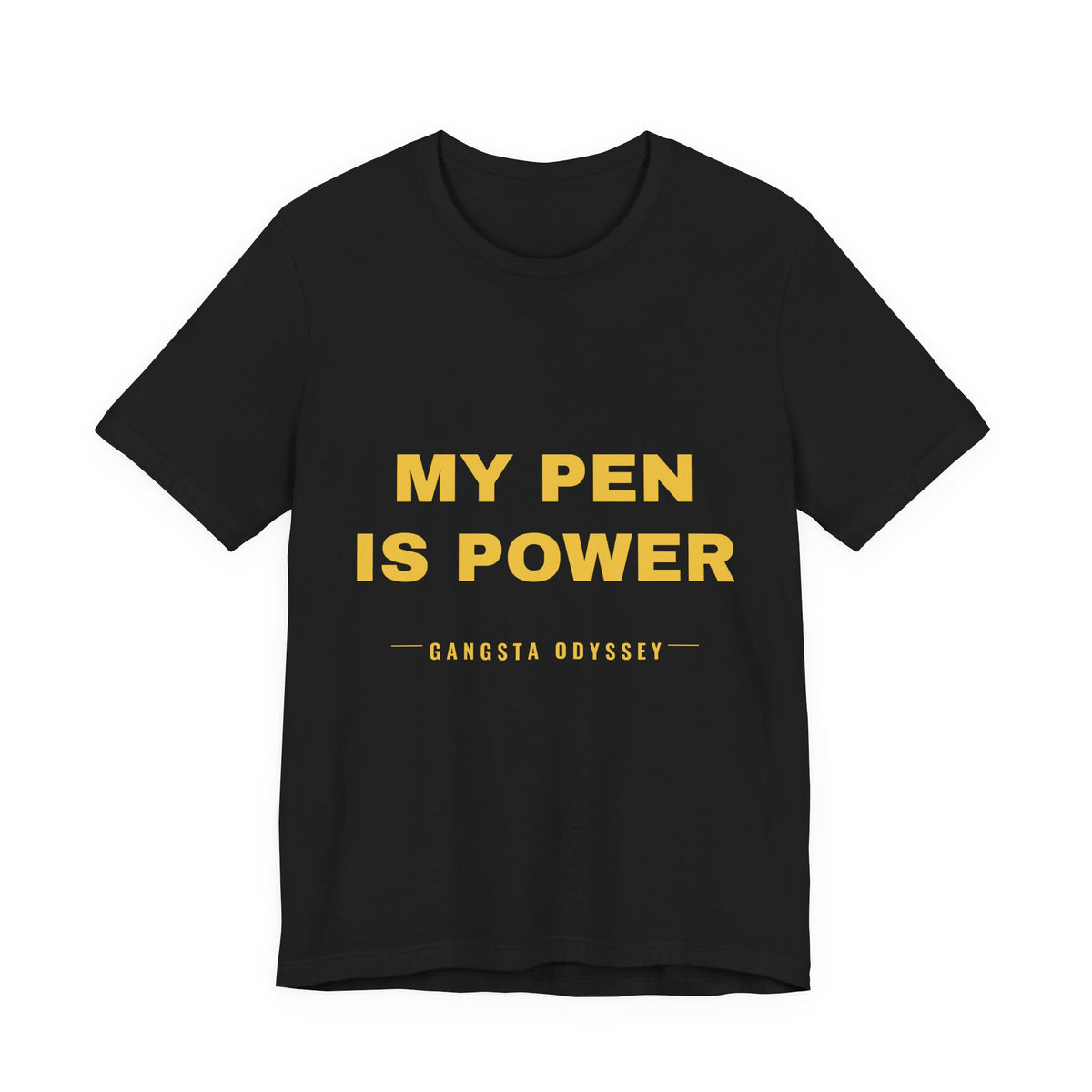 my pen is power Tee - Gold on Black