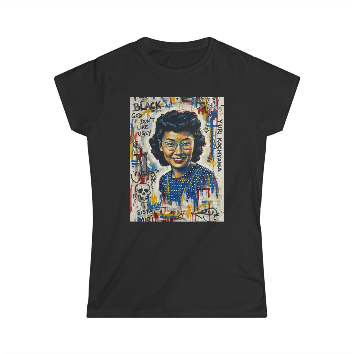 God Don't Like Ugly - Sista Yuri - Women's Tee