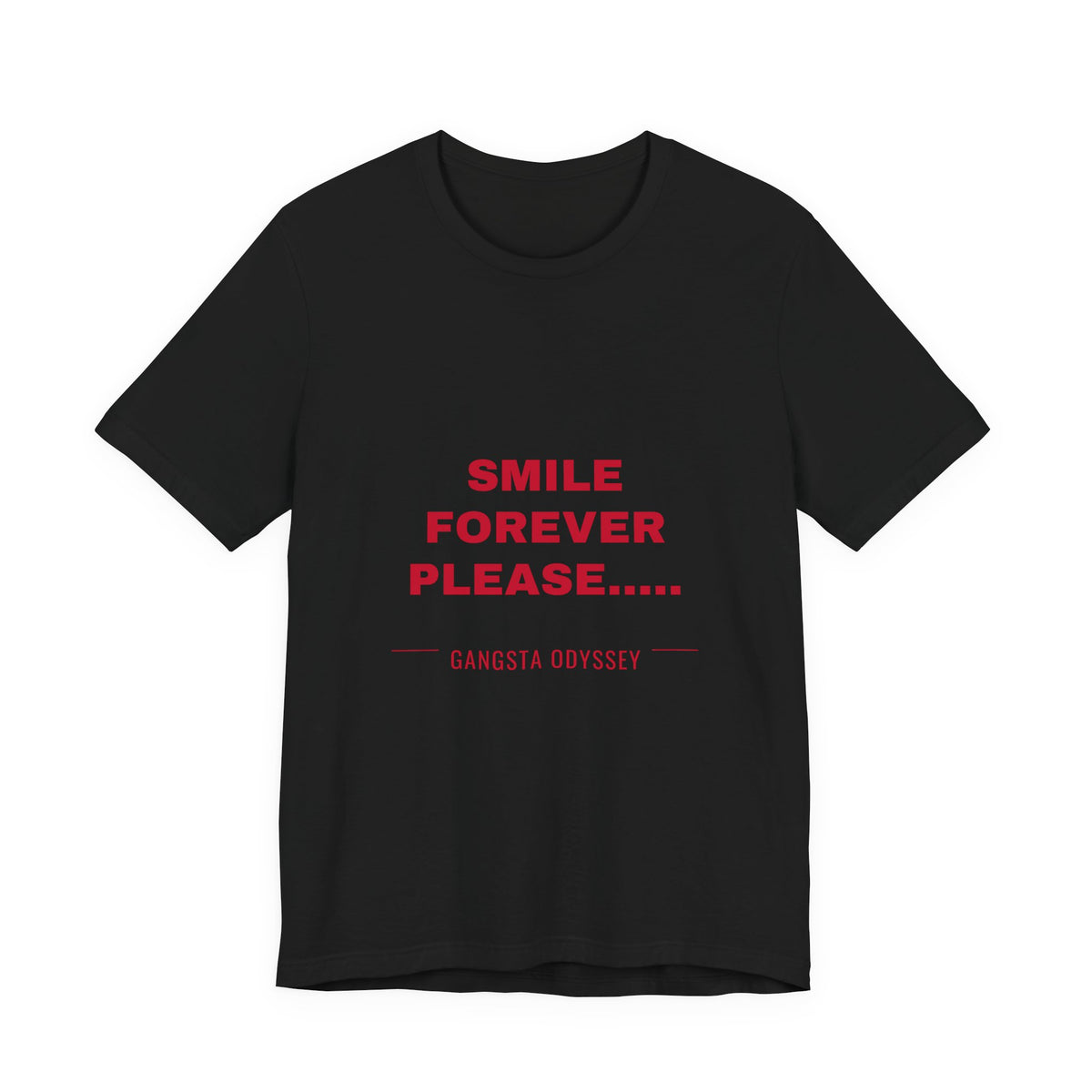 smile forever please..... Tee - Red on Black