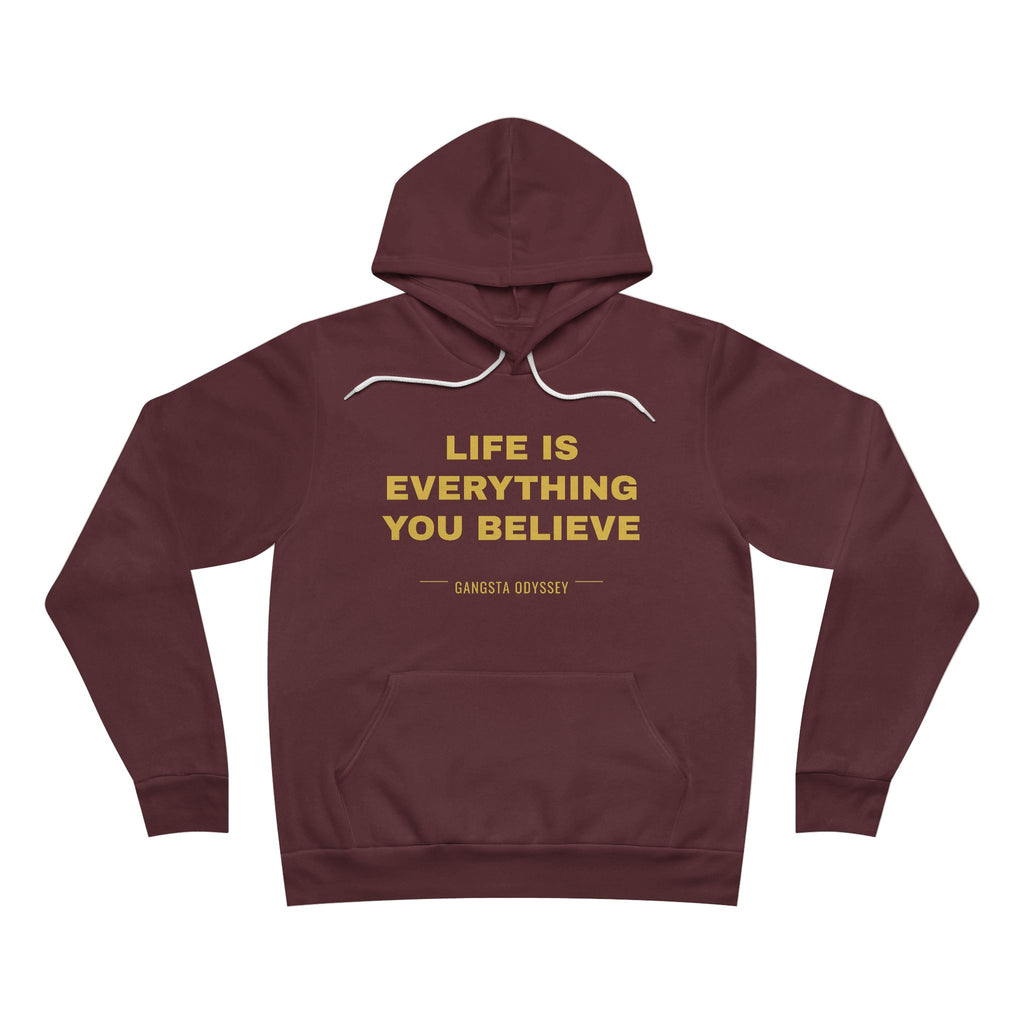 Life Is Everything You Believe Hoodie - Gold on Burgundy