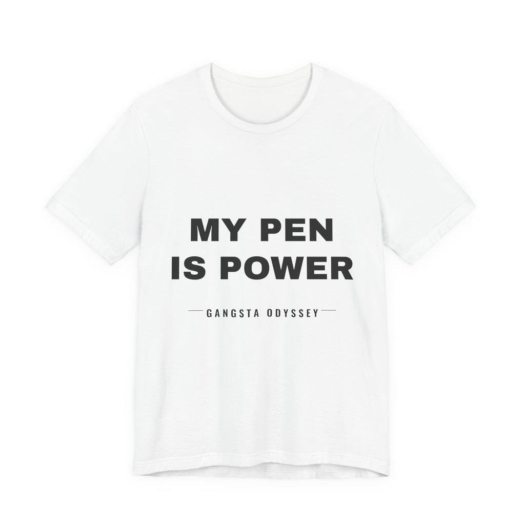 my pen is power Tee - Black on White