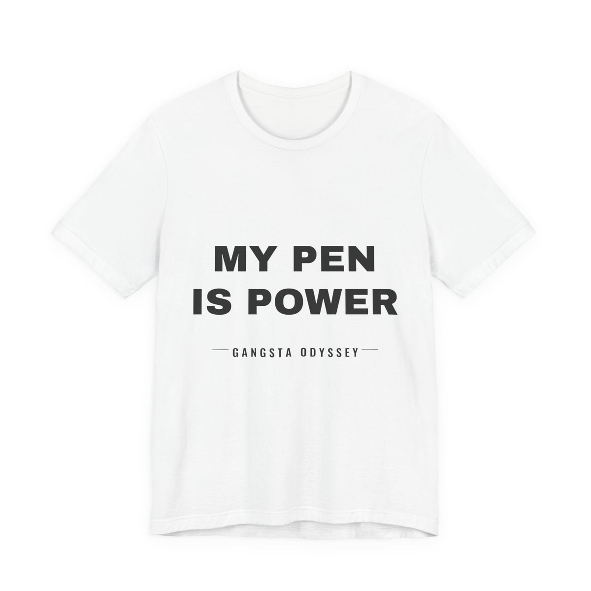 my pen is power Tee - Black on White
