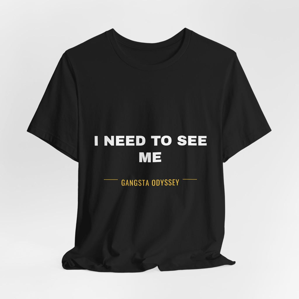 I need to see me Tee - White on Black