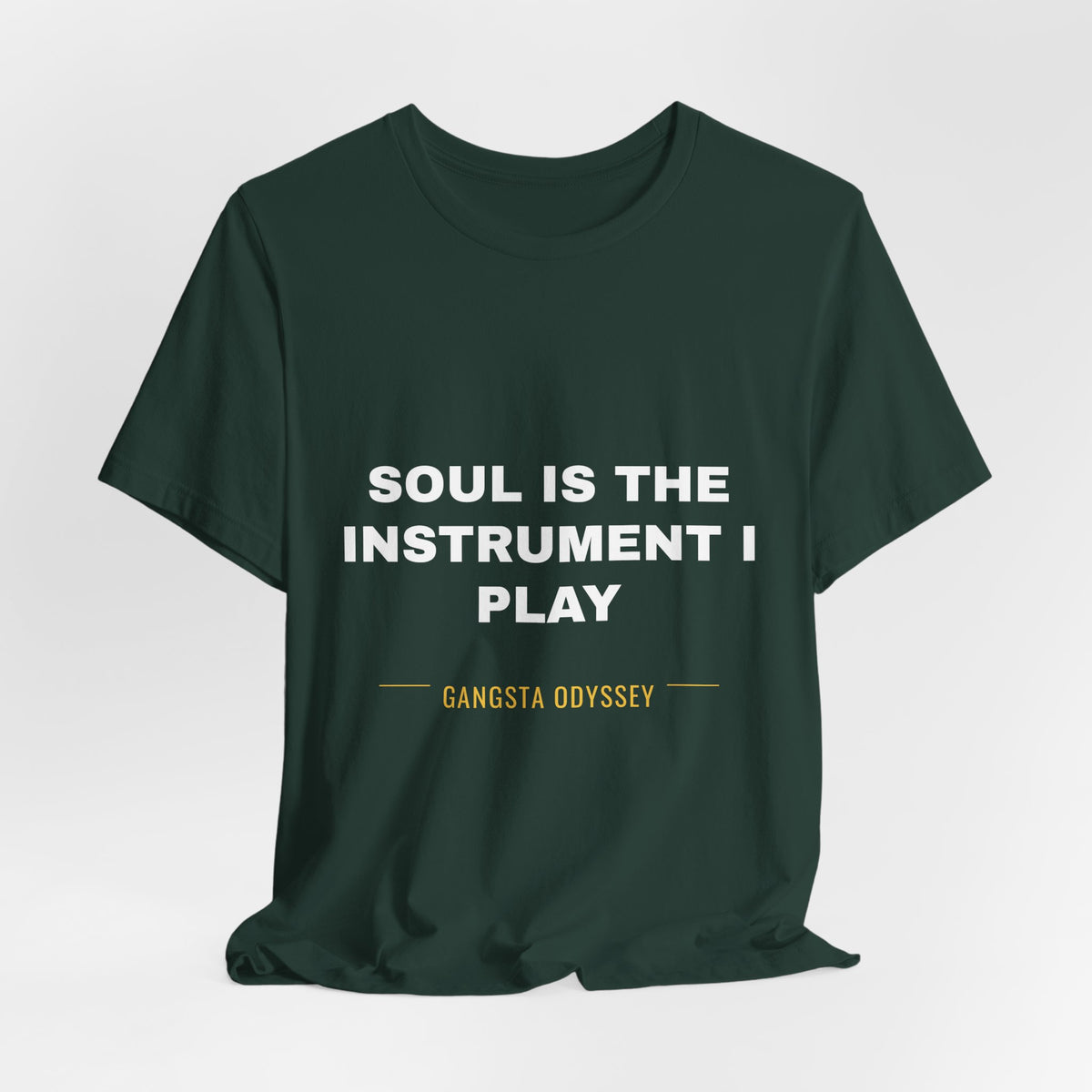 soul is the instrument I play Tee - White on Forest