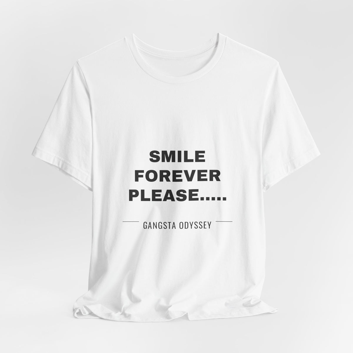 smile forever please..... Tee - Black on White