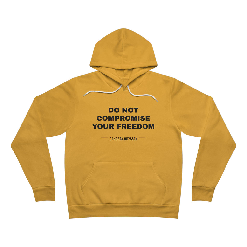 do not compromise your freedom Hoodie - Black on Gold