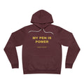 my pen is power Hoodie - Gold on Burgundy