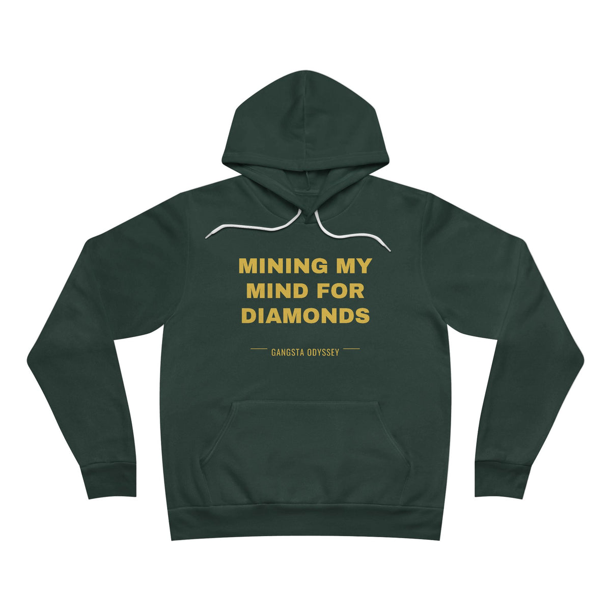 mining my mind for diamonds Hoodie - Gold on Forest